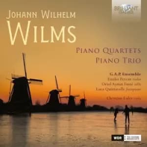 Johann Wilhelm Wilms Piano Quartets/Piano Trio by Johann Wilhelm Wilms CD Album