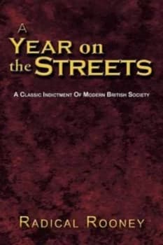 A Year on the Streets by Radical Rooney Hardback
