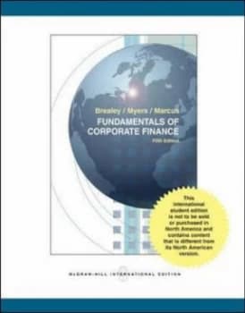 Fundamentals of Corporate Finance by Richard a Brealey and Stewart C Myers and Alan J Marcus Book