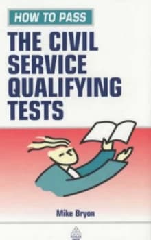 How to Pass the Civil Service Qualifying Tests by Mike Bryon Book