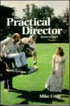 The Practical Director by Mike Crisp Book