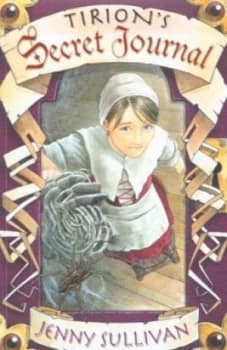 Tirions Secret Journal by Jenny Sullivan Paperback
