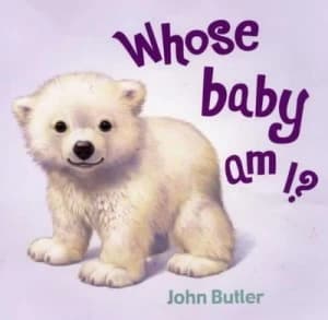 Whose Baby Am I by John Butler Hardback