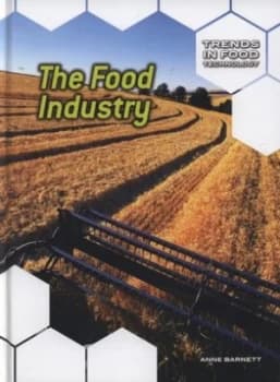The Food Industry by Anne Barnett Hardback