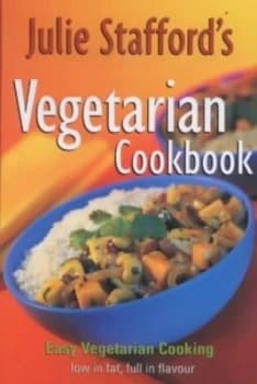 Julie Staffords Vegetarian Cookbook by Julie Stafford Book