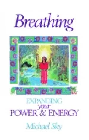 breathing expanding your power and energy