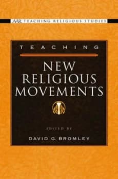 Teaching New Religious Movements by David G Bromley Hardback