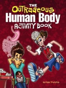 The Outrageous Human Body Activity Book by George Toufexis Book
