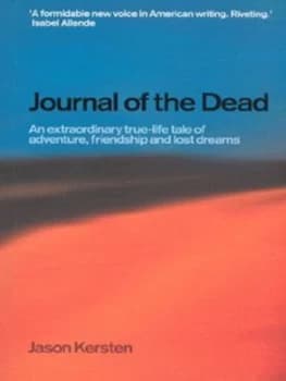 Journal of the Dead by Jason Kersten Book