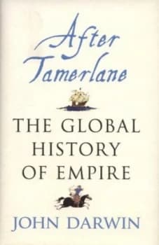 After Tamerlane by John Darwin Hardback