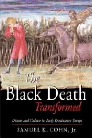 black death transformed disease and culture in early renaissance europe