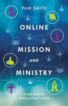 Online mission and ministry by Pam Smith
