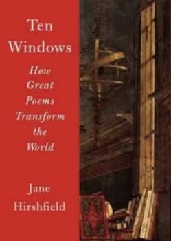 Ten Windows by Jane Hirshfield Hardback