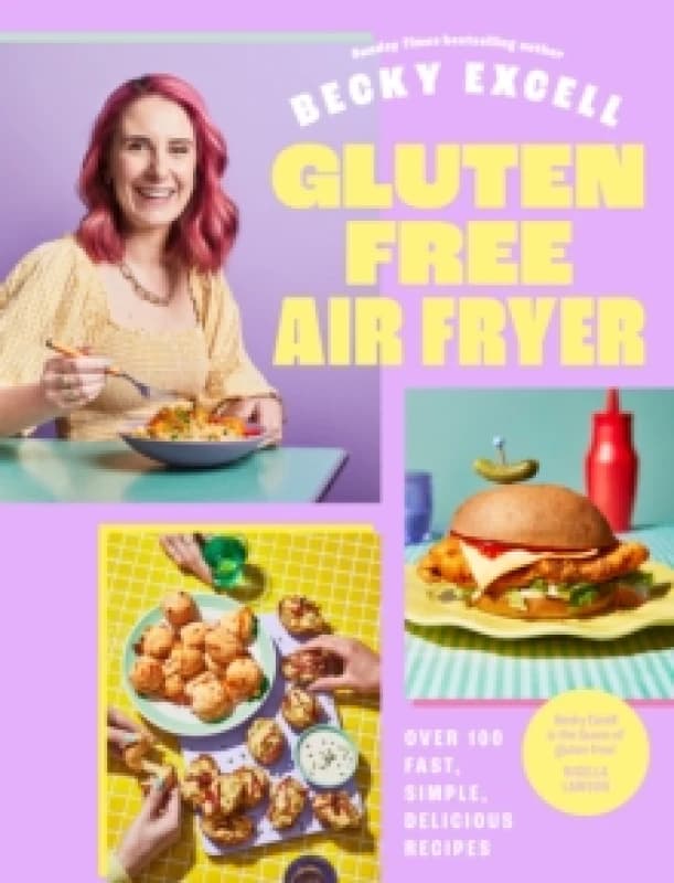 Gluten Free Air Fryer : Over 100 Fast, Simple, Delicious Recipes Hardback