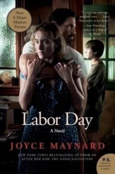 Labor Day Movie Tie- in Edition by Joyce Maynard Paperback