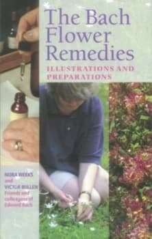 The Bach Flower Remedies by Nora Weeks Paperback