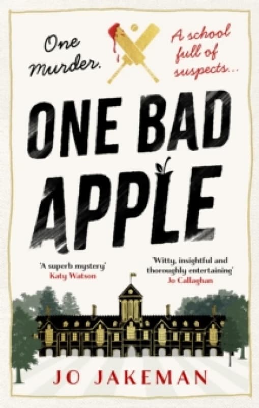 One Bad Apple : A wickedly funny murder mystery Hardback