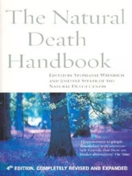 The Natural Death Handbook by Stephanie Wienrich Paperback