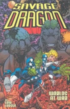 Savage Dragon Volume 9 Worlds at War by Erik Larsen Paperback