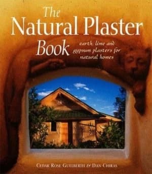 The Natural Plaster Book by Cedar Rose Guelberth Paperback