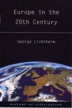 Europe in the Twentieth Century by George Lichtheim Paperback