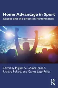 Home Advantage in SportCauses and the Effect on Performance