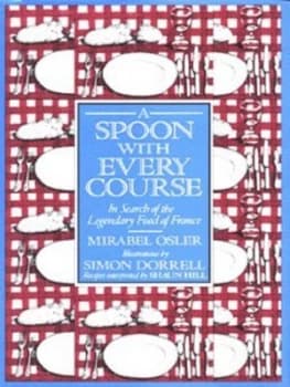 A Spoon with Every Course by Mirabel Osler and Simon Dorrell and Shaun Hill Hardback
