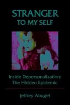 Stranger to my self by Jeffrey Abugel