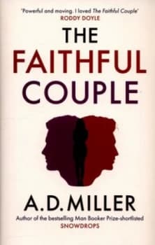 The Faithful Couple by A. D. Miller Hardback