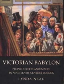 Victorian Babylon by Lynda Nead Book