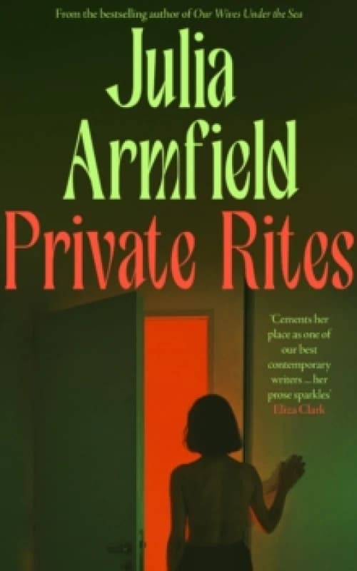 Private Rites. Hardback. By Julia Armfield Books