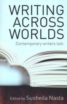 Writing across Worlds by Susheila Nasta Paperback