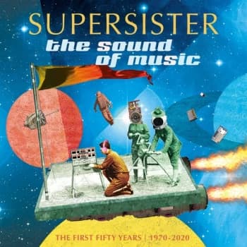Supersister - The Sound Of Music The First Fifty Years 1970-2020 Vinyl