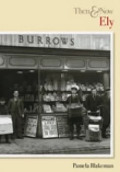 Ely Then and Now by Pamela Blakeman Paperback