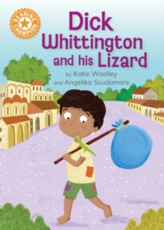 Reading Champion: Dick Whittington and his Lizard : Independent Reading Orange 6 Paperback / softback