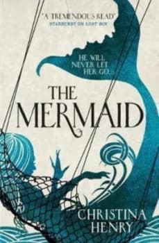 The mermaid by Christina Henry