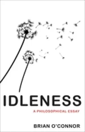 idleness a philosophical essay