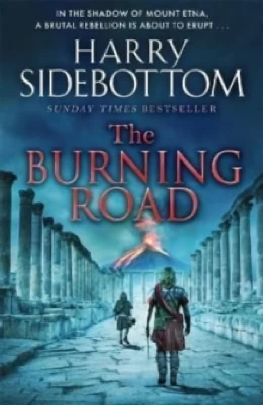 The Burning Road : The scorching new historical thriller from the Sunday Times bestseller Paperback / softback