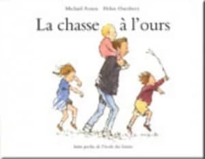 Chasse a Lours by M Rosen and H Oxenbury Book
