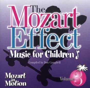 The Mozart Effect Music for Children - Mozart in Motion - Volume 3 by Wolfgang Amadeus Mozart CD Album