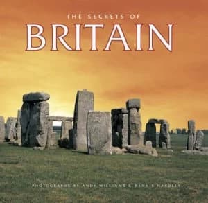 The Secrets of Britain by Andy Williams and Dennis Hardley and Tamsin Pickeral Book