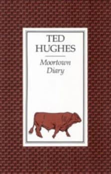 Moortown Diary by Ted Hughes Paperback