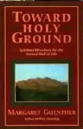 toward holy ground spiritual directions fo the second half of life