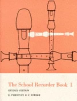 The School Recorder. Book 1 for Descant Recorder by Edmund Priestley and Frederick Fowler Book