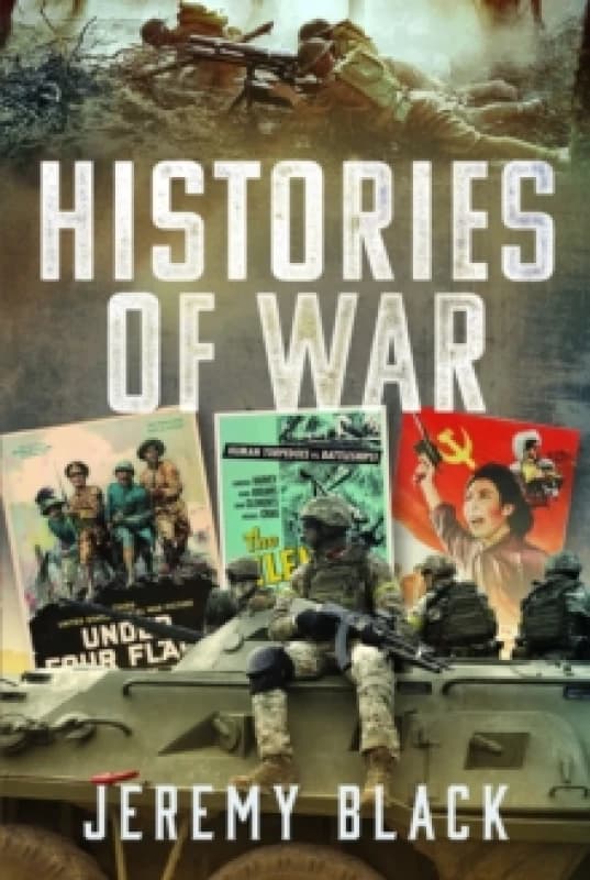 Histories of War. Hardback. By Jeremy Black Books