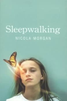 Sleepwalking by Nicola Morgan Book