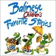 balinese childrens favorite stories