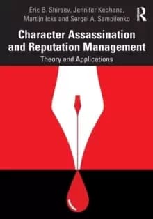 Character Assassination and Reputation Management : Theory and Applications