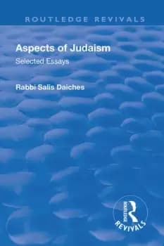 Revival: Aspects of Judaism (1928) Selected Essays