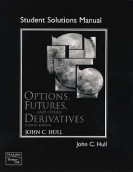 Solutions Manual for Options Futures and Other Derivatives 7th Edition by John C Hull Paperback